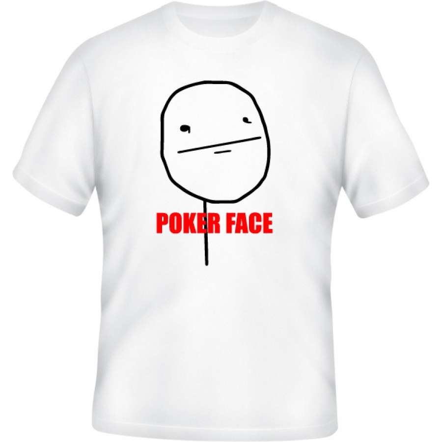 Tričko Poker Face